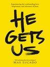 Cover image for He Gets Us